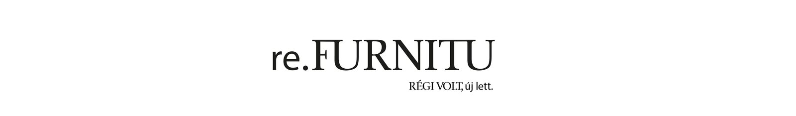 The re.FURNITU wordmark with the tagline Régi volt, új lett